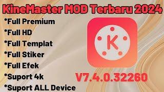 KINEMASTER MOD TERBARU 2024 | TANPA WATERMARK | TANPA PASSWORD