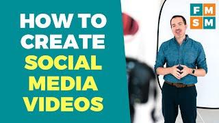 How to Create Social Media Videos