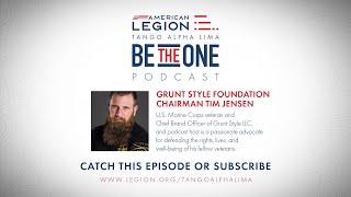 Tango Alpha Lima Be The One EP06: Grunt Style Foundation Founder Tim Jensen