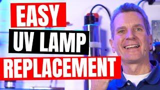 Step by Step UV LAMP REPLACEMENT