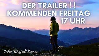 DER TRAILER ZUM FREITAG 17 UHR VIDEO  -  Jochen "Bergfexl" Kramer