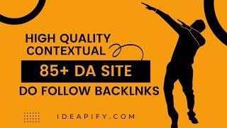 High Quality Contextual Do Follow Backlinks From High DA PA Site 2022