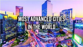 Most Advanced Cities in the World (2023)