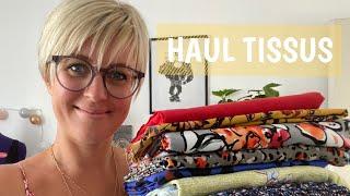 HAUL TISSUS : MES DERNIERS ACHATS - L'ATELIER DE SOMARIAKA