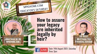 mpighome.com Educator's Weekend Talk 04: How to assure your legacy are inherited legally by Heir