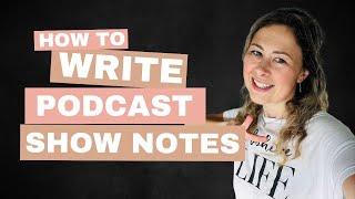 53: Podcast Show Notes that Convert: Secrets to Attracting More Listeners and Subscribers