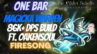 ESO One Bar Magicka Warden (Magden) 86k+ DPS PVE Build Ft. Oakensoul Ring Firesong DLC