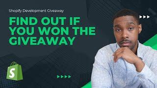 The Winner of the Shopify Development Giveaway is...