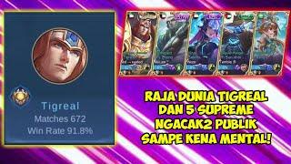 RAJA TIGREAL 91% WINRATE DAN 5 SUPREME NGACAK2 PUBLIK SAMPE KENA MENTAL #NGOBEL MOBILE LEGENDS