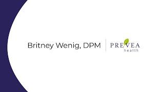 Britney Wenig, DPM, Prevea Podiatry