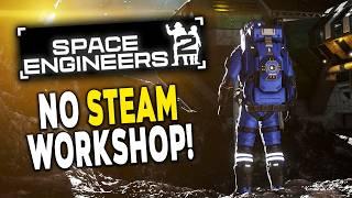 NO Steam Workshop for Space Engineers 2! - Game Dev Update