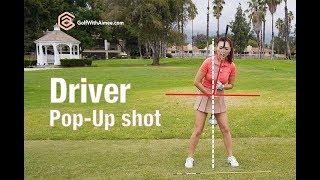 Driver Pop Up | Golf with Aimee