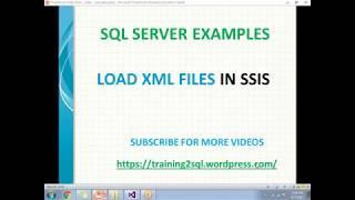 Load XML files in ssis | XML files in ssis