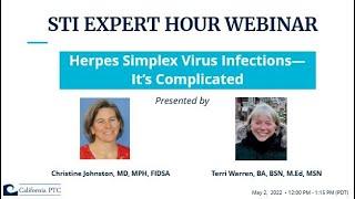 STI Expert Hour Webinar : Herpes Simplex Virus Infections – It’s Complicated