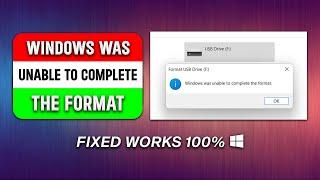 How To Solve Windows Was Unable To Complete The Format