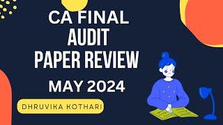 CA FINAL | Advanced Auditing PAPER REVIEW |MAY 24| DHRUVIKA KOTHARI
