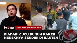 Cucu Bunuh Kakek dan Nenek Karena Tak Dipinjami Uang | AKIP tvOne