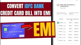How to Convert IDFC Credit Card Amount into EMI | IDFC Smart EMI To Convert Large Amount InTo EMI's