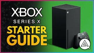 XBOX Series X Starter Guide