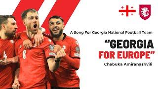 Georgia for Europe - EURO 2024  - A Song for Georgia Football Team