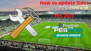 How to update Sider| PES 2021 Tutorial| PES Modding.
