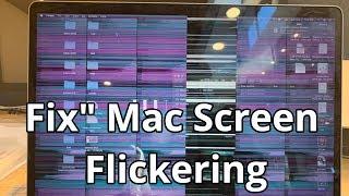 How to fix Mac screen flickering Macbook Pro/Air Screen Flickering Fixed