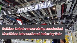 Peitian Robot successfully concluded the China International Industry Fair