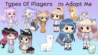 Gacha Life Roblox - 10 Types of Players in Adopt Me Gacha Life Version