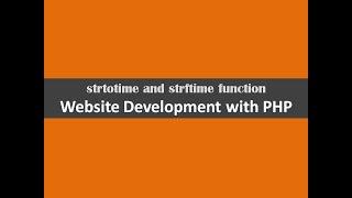 strtotime and strftime function  website development with php