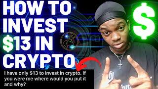 How To Invest Your First $13 Into Cryptocurrency For Crazy Gains In 2021-2022