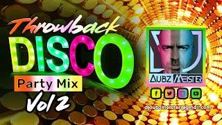 Throwback Disco Party Mix  Vol 2 | DJ Aubzmeister