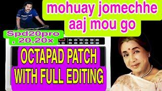 Mohuay Jomechhe Aaj Mou Go Octapad Patch With Full Editing Details On SPD20PRO হরে কৃষ্ণ ️