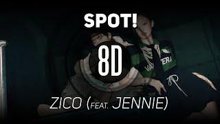 𝟴𝗗 𝗠𝗨𝗦𝗶𝗖 | SPOT! -  ZICO (feat. JENNIE)  | 𝑈𝑠𝑒 ℎ𝑒𝑎𝑑𝑝ℎ𝑜𝑛𝑒𝑠