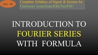 Introduction to Fourier Series with all Basic Details | S & S | R K Classes | Join Telegram |Lec-42