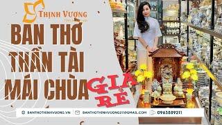 Ban Thờ Thần Tài Giá Rẻ Nhất -Đồ Thờ Thịnh Vượng since 2010