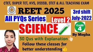 REET Science Level 2 Previous Year Question Paper 2022 with Explanation | REET 2025 Science PYQs