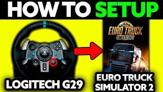 How To Setup Logitech G29 on PC Euro Truck Simulator 2 (2024) - Step by Step