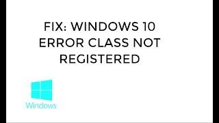 Windows 10 explorer.exe Class not Registered Error [UPDATED]