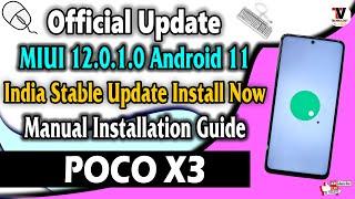 POCO X3 India Stable MIUI V12.0.1.0 Android 11 Update Download Link (Manual Installation Guide)