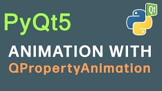 How To Create Widget Motion Animation With QPropertyAnimation | PyQt5 Tutorial