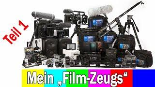 Mein "Film-Zeugs" - Video Equipment (Teil - 1)