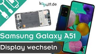 Samsung Galaxy A51 Display wechseln | kaputt.de