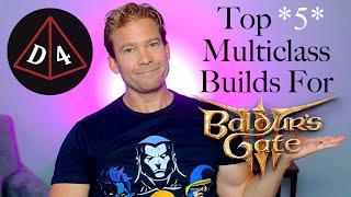 Top *5* Baldur's Gate 3 Multiclass Builds! Vol. 1
