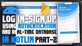Log in and Sign up using Firebase Authentication and Database | Android | Kotlin |