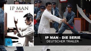 Ip Man - Die Serie (Deutscher Trailer) | HD | KSM