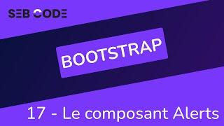 Tutoriel BOOTSTRAP 5 - 17 - Le composant Alert