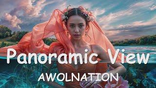 AWOLNATION – Panoramic View (Lyrics) 