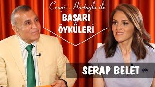 Serap Belet Başarı Öyküsü