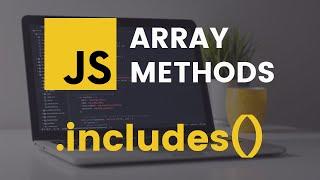 includes Array Method | JavaScript Tutorial