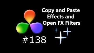 DaVinci Resolve Tutorial: How to Copy and Paste Effects and Open FX Filters